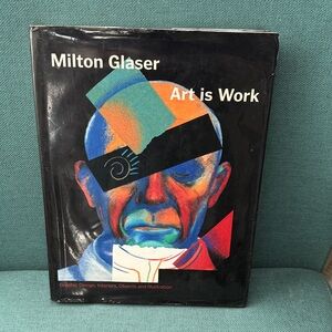 Milton Glaser Art is Work Coffee Table Book